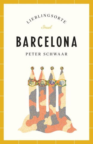 Barcelona Reiseführer LIEBLINGSORTE