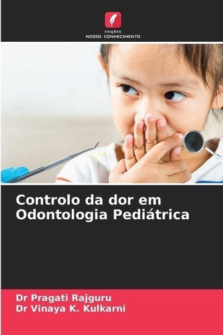 Controlo da dor em Odontologia Pediátrica