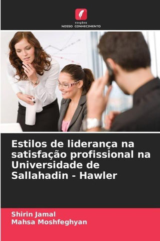 Estilos de liderança na satisfação profissional na Universidade de Sallahadin - Hawler