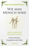 Wie man Mensch wird