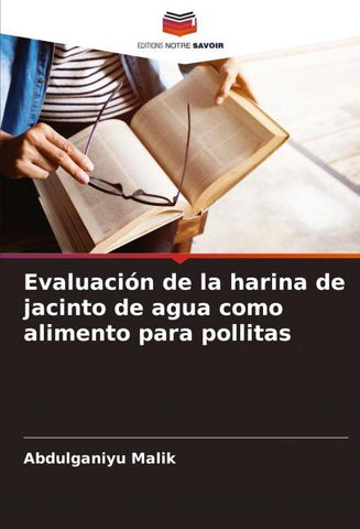 Evaluación de la harina de jacinto de agua como alimento para pollitas