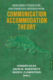 New Directions For, and Panaceas Arising From, Communication Accommodation Theory