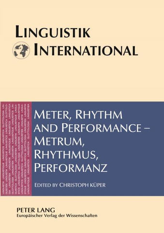 Meter, Rhythm and Performance – Metrum, Rhythmus, Performanz