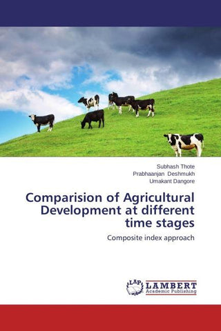 Comparision of Agricultural Development at different time stages