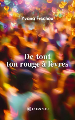 De tout ton rouge à lèvres