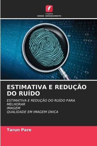 ESTIMATIVA E REDUÇÃO DO RUÍDO