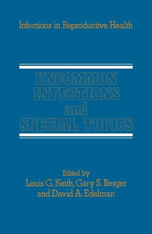 Uncommon Infections and Special Topics