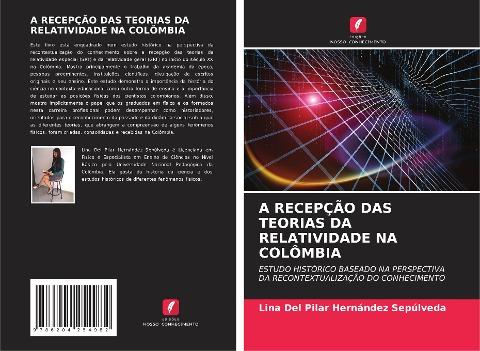 A RECEPÇÃO DAS TEORIAS DA RELATIVIDADE NA COLÔMBIA