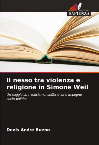 Il nesso tra violenza e religione in Simone Weil