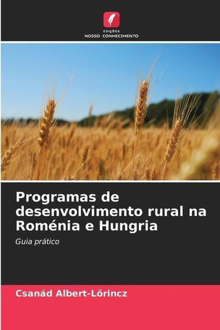 Programas de desenvolvimento rural na Roménia e Hungria