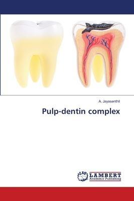 Pulp-dentin complex