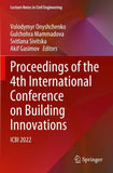 Proceedings of the 4th International Conference on Building Innovations