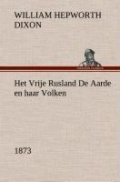 Het Vrije Rusland De Aarde en haar Volken, 1873
