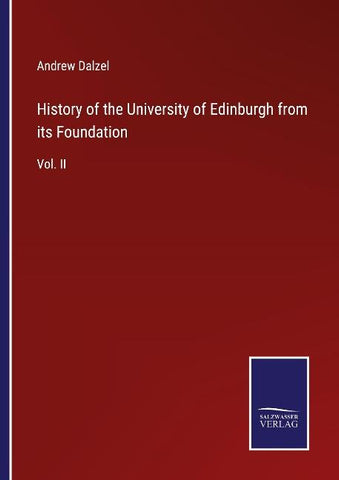 History of the University of Edinburgh from its Foundation