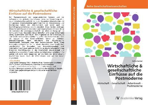 Wirtschaftliche & gesellschaftliche   Einflüsse auf die Postmoderne