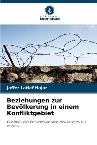 Beziehungen zur Bevölkerung in einem Konfliktgebiet