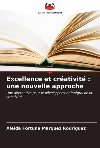 Excellence et créativité : une nouvelle approche