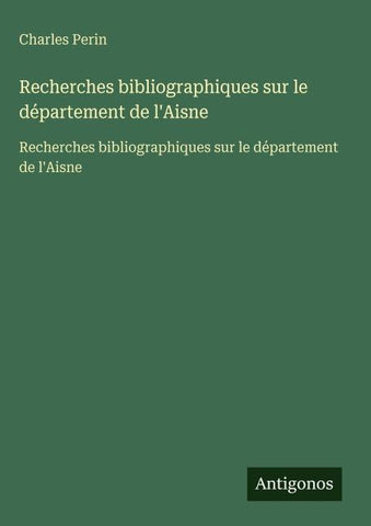 Recherches bibliographiques sur le département de l'Aisne