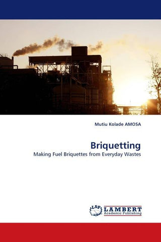 Briquetting