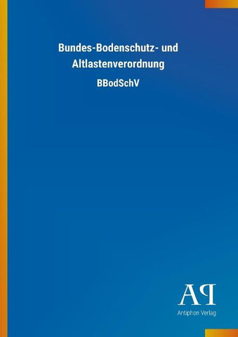 Bundes-Bodenschutz- und Altlastenverordnung