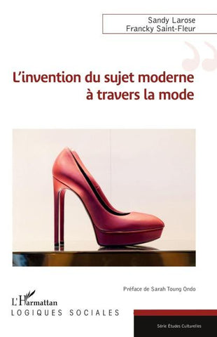 L'invention du sujet moderne à travers la mode