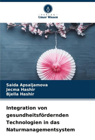 Integration von gesundheitsfördernden Technologien in das Naturmanagementsystem