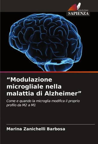 "Modulazione microgliale nella malattia di Alzheimer"