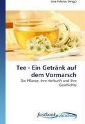 Tee - Ein Getränk auf dem Vormarsch