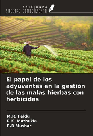 El papel de los adyuvantes en la gestión de las malas hierbas con herbicidas