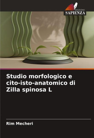 Studio morfologico e cito-isto-anatomico di Zilla spinosa L