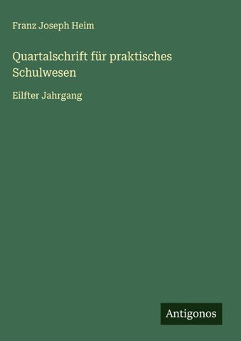 Quartalschrift für praktisches Schulwesen