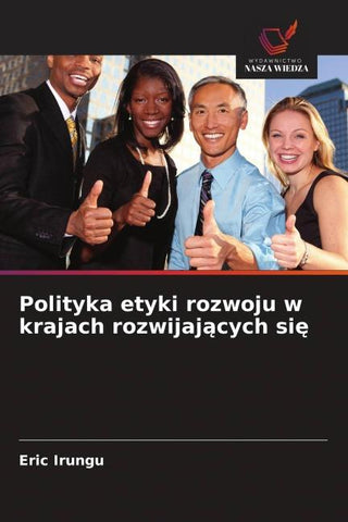 Polityka etyki rozwoju w krajach rozwijaj¿cych si¿