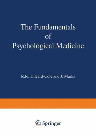 The Fundamentals of Psychological Medicine