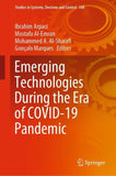 Emerging Technologies During the Era of COVID-19 Pandemic