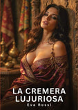 La Cremera Lujuriosa