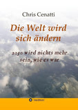 Die Welt wird sich ändern