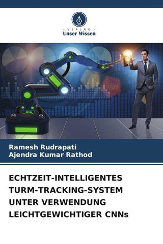ECHTZEIT-INTELLIGENTES TURM-TRACKING-SYSTEM UNTER VERWENDUNG LEICHTGEWICHTIGER CNNs