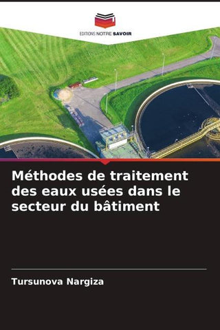 Méthodes de traitement des eaux usées dans le secteur du bâtiment