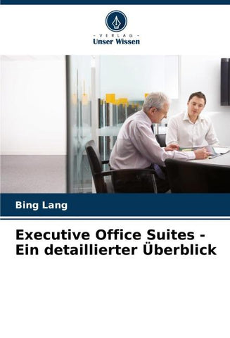 Executive Office Suites - Ein detaillierter Überblick