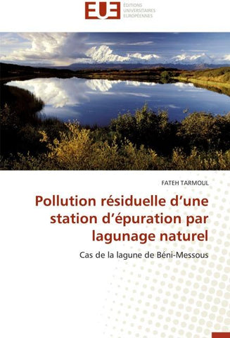 Pollution résiduelle d'une station d'épuration par lagunage naturel