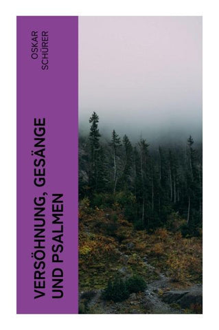 Versöhnung, Gesänge und Psalmen