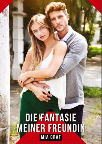 Die Fantasie meiner Freundin