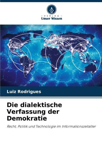 Die dialektische Verfassung der Demokratie