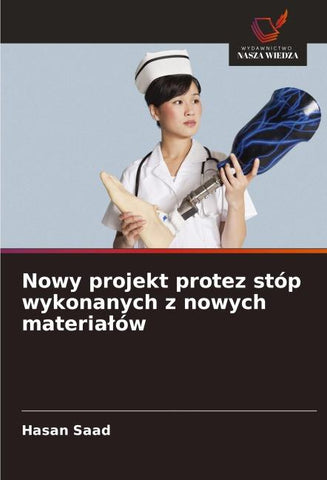 Nowy projekt protez stóp wykonanych z nowych materia¿ów