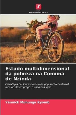 Estudo multidimensional da pobreza na Comuna de Nzinda