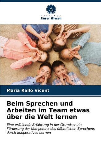 Beim Sprechen und Arbeiten im Team etwas über die Welt lernen