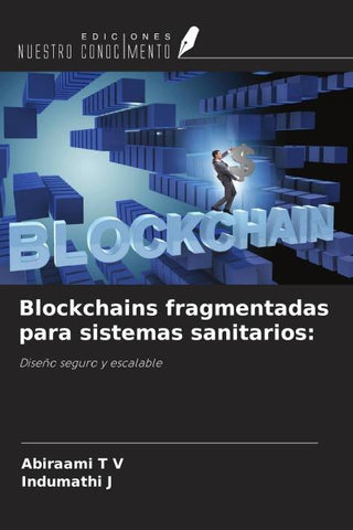Blockchains fragmentadas para sistemas sanitarios: