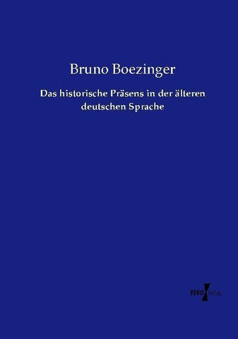 Das historische Präsens in der älteren deutschen Sprache