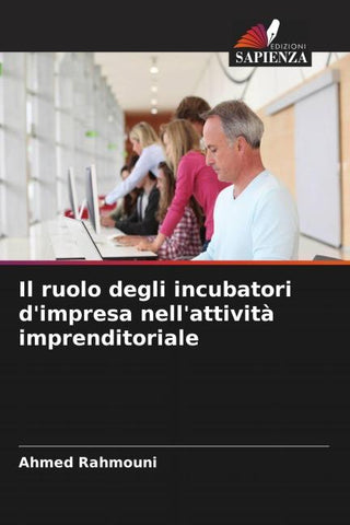 Il ruolo degli incubatori d'impresa nell'attività imprenditoriale