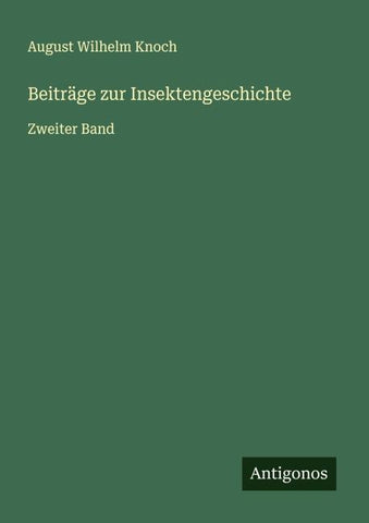 Beiträge zur Insektengeschichte
